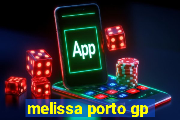 melissa porto gp